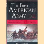 The First American Army: The Untold Story of George Washington and the Men Behind America's First Fight for Freedom door Bruce Chadwick