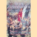 At the Eleventh Hour: Reflections, Hopes and Anxieties at the Closing of the Great War, 1918
Hugh Cecil e.a.
€ 10,00