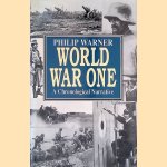World War One: a Chronological Narrative
Philip Warner
€ 8,00 World War One: a Chronological Narrative
Philip Warner
€ 8,00