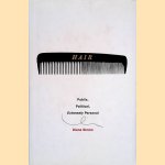 Hair: Public, Political, Extremely Personal
Diane Simon
€ 8,00 Hair: Public, Political, Extremely Personal
Diane Simon
€ 8,00