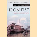 Iron Fist: Classic Armoured Warfare door Bryan Perrett