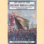 My Life In The Irish Brigade: The Civil War Memoirs of Private William Mccarter, 116th Pennsylvania Infantry
William McCarter e.a.
€ 8,00 My Life In The Irish Brigade: The Civil War Memoirs of Private William Mccarter, 116th Pennsylvania Infantry
William McCarter e.a.
€ 8,00