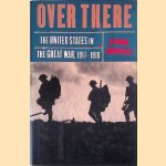 Over There: The United States in the Great War, 1917-18
Byron Farwell
€ 10,00
