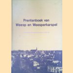 Prentenboek van Weesp en Weesperkarspel: herinneringen aan grootoudersm ouders, en eigen tijd door Jac. Salomons e.a.