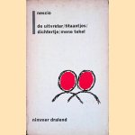 De uitvreter; Titaantjes; Dichtertje; Mene Tekel
Nescio
€ 6,00 De uitvreter; Titaantjes; Dichtertje; Mene Tekel
Nescio
€ 6,00