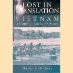Lost in Translation Vietnam: A Combat Advisor's Story
Martin Dockery
€ 9,00 Lost in Translation Vietnam: A Combat Advisor's Story
Martin Dockery
€ 9,00