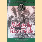Mist on the Rice-fields: a Soldier's Story of the Burma Campaign 1943-45 and Korean War 1950-51
John Shipster
€ 10,00 Mist on the Rice-fields: a Soldier's Story of the Burma Campaign 1943-45 and Korean War 1950-51
John Shipster
€ 10,00
