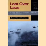 Lost Over Laos: A True Story Of Tragedy, Mystery, And Friendship door Richard Pyle e.a.
