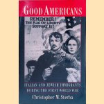 Good Americans: Italian and Jewish Immigrants During the First World War
Christopher M. Sterba
€ 8,00 Good Americans: Italian and Jewish Immigrants During the First World War
Christopher M. Sterba
€ 8,00