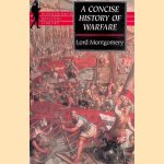 Concise History of Warfare
Lord Mongomery
€ 8,00 Concise History of Warfare
Lord Mongomery
€ 8,00