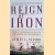 Reign of Iron: The Story of the First Battling Ironclads, the Monitor and the Merrimack door James L. Nelson