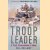 Troop Leader: A Tank Commander's Story door Bill Bellamy
