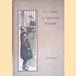 Le Crime de Sylvestre Bonnard
Anatole France
€ 9,00 Le Crime de Sylvestre Bonnard
Anatole France
€ 9,00