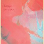 Meisjes op papier *GESIGNEERD*
Guus van Sijn
€ 15,00 Meisjes op papier *GESIGNEERD*
Guus van Sijn
€ 15,00