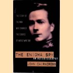 Enigma Spy: An Autobiography
John Cairncross
€ 10,00 Enigma Spy: An Autobiography
John Cairncross
€ 10,00