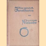 Also sprach Zarathustra: ein Buch für Alle und Keinen
Friedrich Nietzsche
€ 15,00 Also sprach Zarathustra: ein Buch für Alle und Keinen
Friedrich Nietzsche
€ 15,00