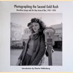 Photographing the Second Gold Rush: Dorothea Lange and the Bay Area at War 1941-1945
Dorothea Lange e.a.
€ 8,00 Photographing the Second Gold Rush: Dorothea Lange and the Bay Area at War 1941-1945
Dorothea Lange e.a.
€ 8,00
