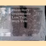 Claus Bury: Gegenläufig: High Tide - Low Tide
Ingeborg Flagge
€ 12,50 Claus Bury: Gegenläufig: High Tide - Low Tide
Ingeborg Flagge
€ 12,50