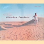 From a Distance: Desert Dreams = Wüstenträume door Heiner Schmitz