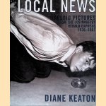 Local News: Tabloid Pictures from the Los Angeles Herald Express 1936 to 1961
Diane Keaton
€ 10,00 Local News: Tabloid Pictures from the Los Angeles Herald Express 1936 to 1961
Diane Keaton
€ 10,00