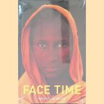 Face Time: Portraits of Our Family door Patrick de Wilde