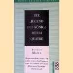 Die Jugend des Königs Henri Quatre
Heinrich Mann
€ 8,00 Die Jugend des Königs Henri Quatre
Heinrich Mann
€ 8,00