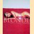 Blonde: Masterpieces of Erotic Photography
Michelle Olley
€ 12,50