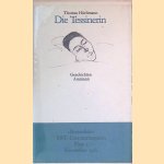 Die Tessinerin: Geschichten
Thomas Hürlimann
€ 6,00 Die Tessinerin: Geschichten
Thomas Hürlimann
€ 6,00