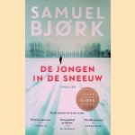 De jongen in de sneeuw
Samuel Bjork
€ 8,00 De jongen in de sneeuw
Samuel Bjork
€ 8,00