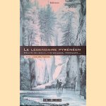 Le légendaire pyrénéen: Récits religieux, historiques, féeriques
Anne Lasserre-Vergne
€ 15,00