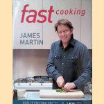 Fast Cooking: really exciting recipes in 20 minutes door James Martin