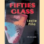 Fifties Glass: With Price Guide
Leslie Piña
€ 15,00 Fifties Glass: With Price Guide
Leslie Piña
€ 15,00