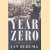 Year Zero: A History of 1945 door Ian Buruma