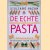 De echte pasta: pastasoorten, sauzen, recepten door Giuliano Hazan