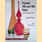 Popular '50s and '60s Glass: Color Along the River: With Price Guide
Leslie Piña
€ 45,00 Popular '50s and '60s Glass: Color Along the River: With Price Guide
Leslie Piña
€ 45,00