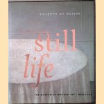 Objects of Desire: The Modern Still Life door Margit Rowell