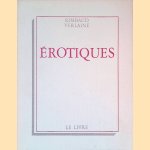 Érotiques
Arthur Rimbaud e.a.
€ 25,00 Érotiques
Arthur Rimbaud e.a.
€ 25,00
