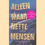 Alleen maar nette mensen
Robert Vuijsje
€ 6,00 Alleen maar nette mensen
Robert Vuijsje
€ 6,00