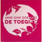 De toegift + CD
Anne-Gine Goemans
€ 9,00