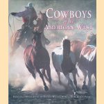 Cowboys of the American West door Witney Dudley e.a.