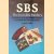 SBS: The Invisible Raiders: The History of the Special Boat Squadron from World War Two to the Present door James D. Ladd