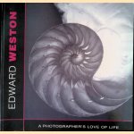 Edward Weston: A Photographer's Love of Life door Alexander Lee Nyerges