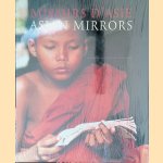 Miroirs d'Aasie = Asian Mirrors door Jacques Polain e.a.