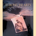 Strong Hearts: Native American Visions and Voices door Various