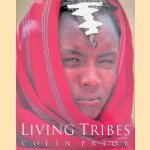 Living Tribes door Colin Prior e.a.