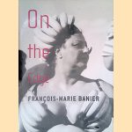 Francois-Marie Banier: On The Edge
Marit Hentschel
€ 15,00 Francois-Marie Banier: On The Edge
Marit Hentschel
€ 15,00