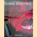 Oceanic Wilderness door Roger Steene