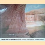 Downstream: Encounters with the Colorado River
Karen Halverson
€ 25,00 Downstream: Encounters with the Colorado River
Karen Halverson
€ 25,00
