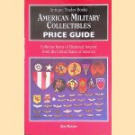 American Military Collectibles Price Guide
Ron Manion
€ 8,00 American Military Collectibles Price Guide
Ron Manion
€ 8,00