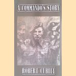 A Commando's Story
Robert Cubitt
€ 10,00 A Commando's Story
Robert Cubitt
€ 10,00